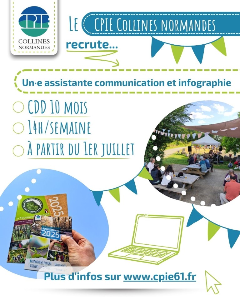 Le CPIE Collines normandes recrute un·e assitant·e communication et infographie. CDD 10 mois. 14h/semaine. À partir du 1er juillet. Plus d'infos sur www.cpie61.fr